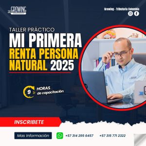 Taller Práctico Mi Primera Renta Persona Natural 2025